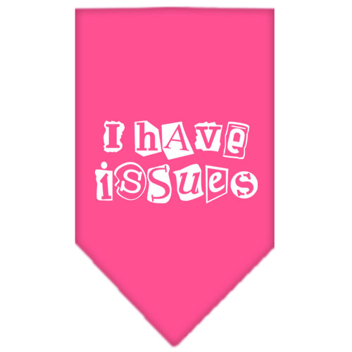 I Have Issues Screen Print Bandana Bright Pink Large